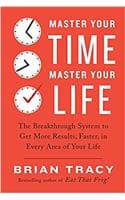Cover of Master Your Time, Master Your Life