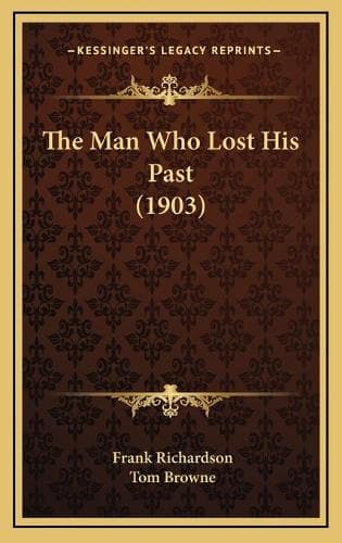 Cover of The Man Who Lost His Past (1903)