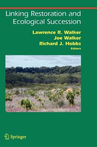 Cover of Linking Restoration and Ecological Succession: (Springer Series on Environmental Management)