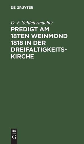 Cover of Predigt Am 18ten Weinmond 1818 in Der Dreifaltigkeits-Kirche