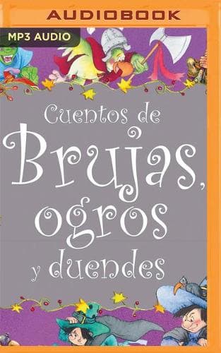 Cover of Cuentos de Brujas, Ogros Y Duendes (Narración En Castellano)