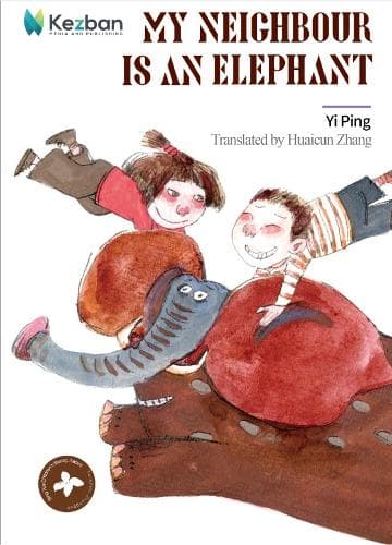 Cover of My Neighbour is an Elephant