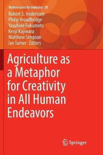 Cover of Agriculture as a Metaphor for Creativity in All Human Endeavors