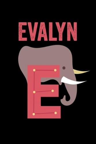 Cover of Evalyn: Animals Coloring Book for Kids, Weekly Planner, and Lined Journal Animal Coloring Pages. Personalized Custom Name Initial Alphabet Christmas or Birt