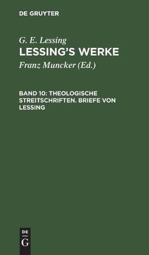 Cover of Theologische Streitschriften. Briefe Von Lessing
