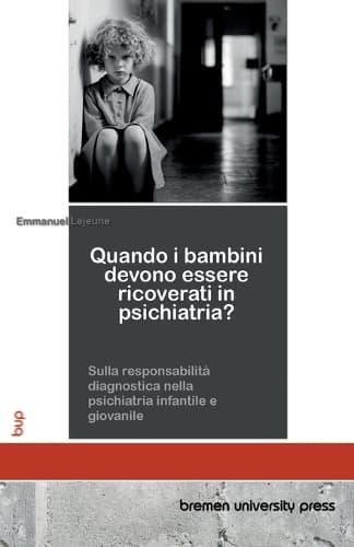 Cover of Quando i bambini devono essere ricoverati in psichiatria?