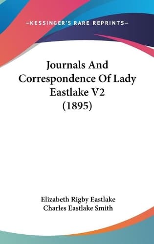 Cover of Journals And Correspondence Of Lady Eastlake V2 (1895)