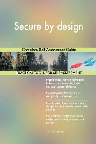 Cover of Secure by design Complete Self-Assessment Guide