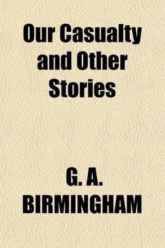 Cover of Our Casualty and Other Stories