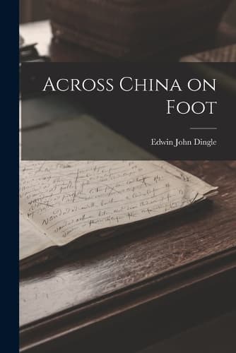 Cover of Across China on Foot