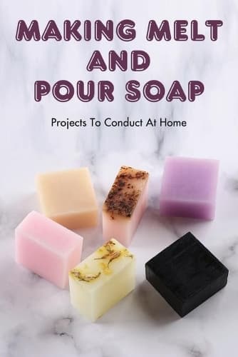 Cover of Making Melt And Pour Soap