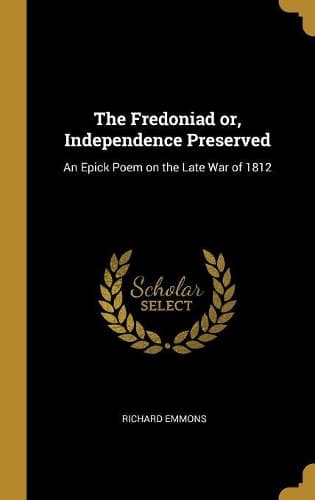 Cover of The Fredoniad or, Independence Preserved