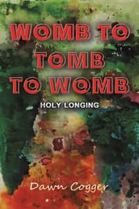 Cover of Womb to Tomb to Womb