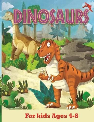 Cover of Dinosaurs: Cute Dinosaurs Coloring Book for Kids Ages 4-8, Boys or Girls with beautiful & charming scenes