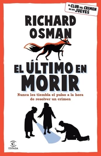 Cover of El Último En Morir: Una Novela del Club del Crimen de Los Jueves (Libro 4) / The Last Devil to Die