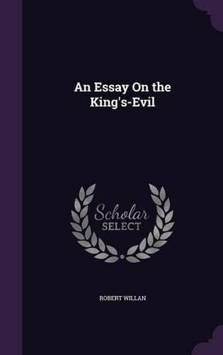 Cover of An Essay On the King's-Evil