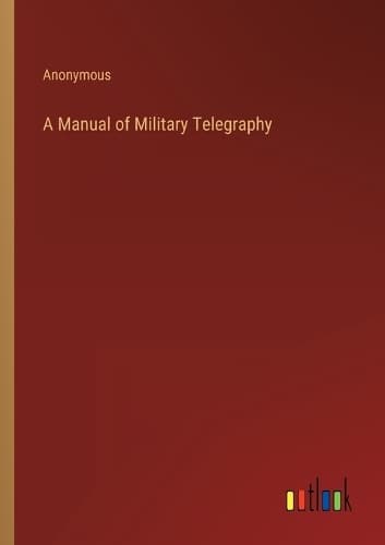 Cover of A Manual of Military Telegraphy