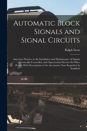Cover of Automatic Block Signals and Signal Circuits