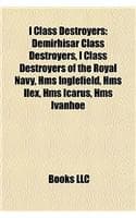 Cover of I Class Destroyers
