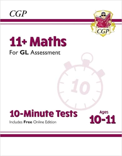 Cover of 11+ GL 10-Minute Tests: Maths - Ages 10-11 Book 1 (with Online Edition)