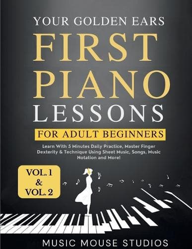 Cover of First Piano Lessons for Adult Beginners, Volume 1 and Volume 2