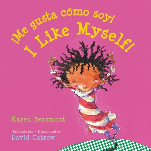Cover of I Like Myself!/¡Me Gusta Cómo Soy!