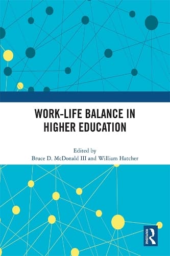 Cover of Work-Life Balance in Higher Education
