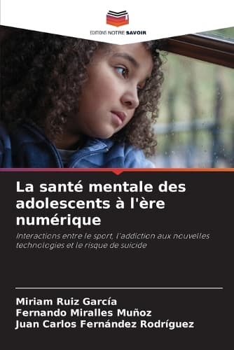 Cover of La santé mentale des adolescents à l'ère numérique