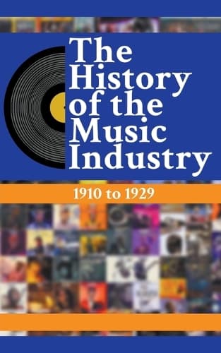 Cover of The History Of The Music Industry
