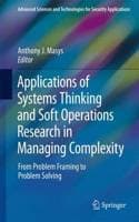 Cover of Applications of Systems Thinking and Soft Operations Research in Managing Complexity