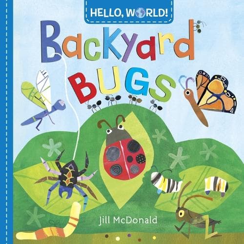 Cover of Hello, World! Backyard Bugs