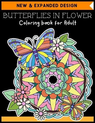Cover of BUTTERFLIES IN FLOWER Coloring book for Adult