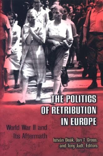 Cover of The Politics of Retribution in Europe