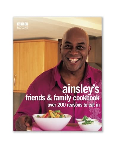 Cover of Ainsley Harriott's Friends & Family Cookbook