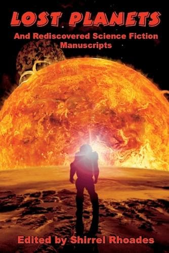 Cover of Lost Planets And Rediscovered Science Fiction Manuscripts