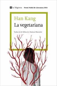Cover of La vegetariana (edicio en catala): Premi Nobel de Literatura 2024