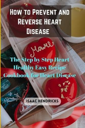 Cover of How to Prevent and Reverse Heart Disease