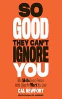 Cover of So Good They Can't Ignore You