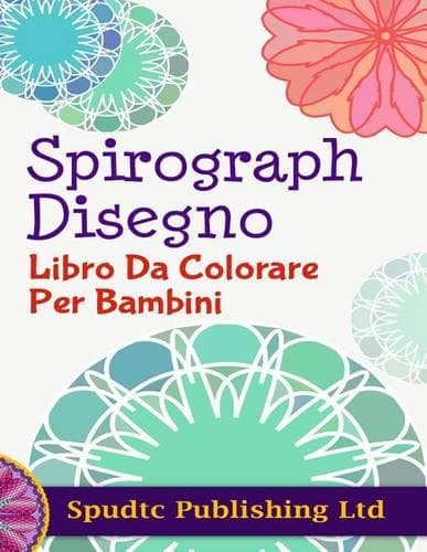 Cover of Espirógrafo Diseño Libro De Colorante Para Los Niños