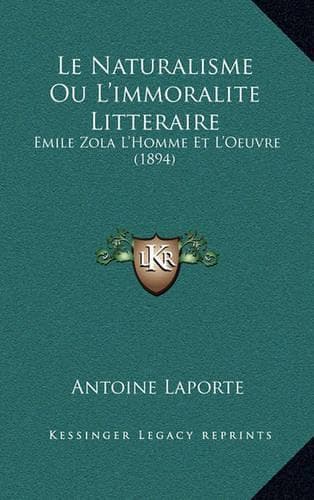 Cover of Le Naturalisme Ou L'Immoralite Litteraire