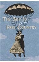 Cover of The Sky Is a Free Country