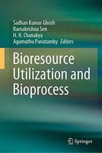 Cover of Bioresource Utilization and Bioprocess