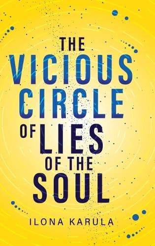 Cover of The Vicious Circle of Lies of the Soul