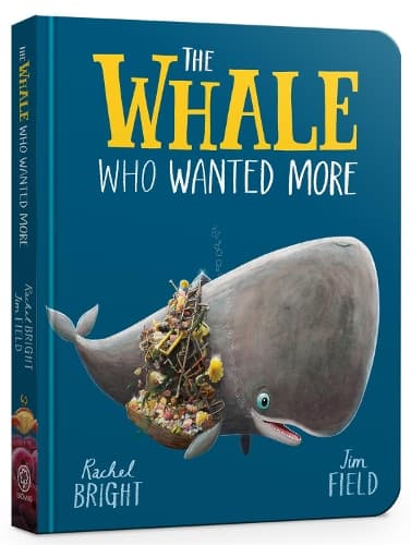Cover of The Whale Who Wanted More Board Book