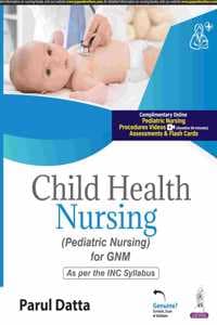 Cover of Child Health Nursing (Pediatric Nursing For GNM)