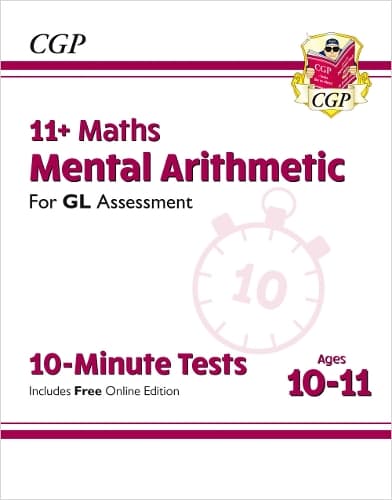 Cover of 11+ GL 10-Minute Tests: Maths Mental Arithmetic - Ages 10-11 (with Online Edition)