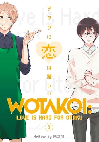 Cover of Wotakoi: Love Is Hard For Otaku 3: (Wotakoi: Love Is Hard for Otaku)