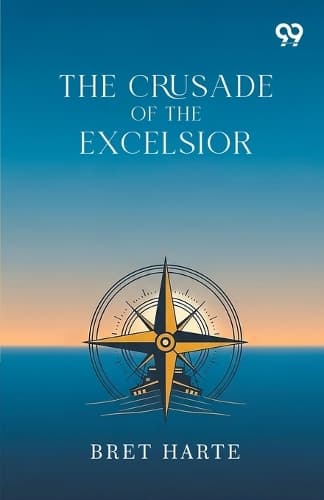 Cover of The Crusade Of The Excelsior