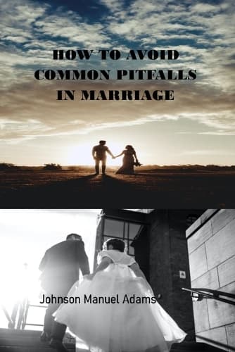 Cover of How to Avoid Common Pitfalls in Marriage