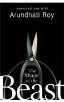 Cover of The Shape of the Beast: Conversations with Arundhati Roy